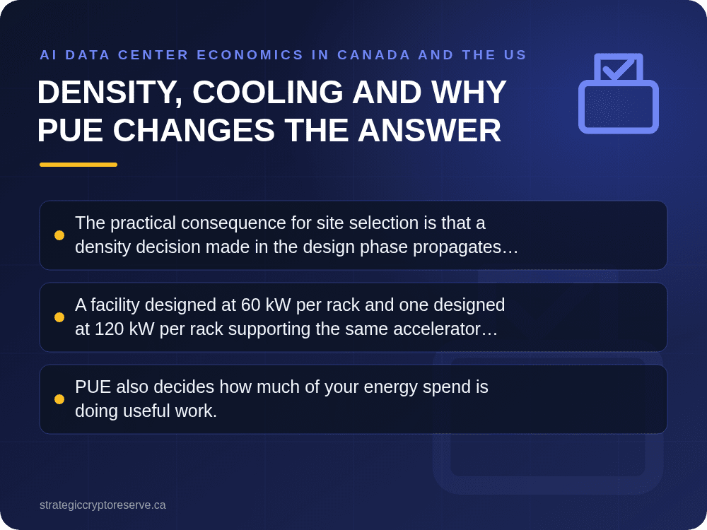 Density, Cooling and Why PUE Changes the Answer: AI Data Center Economics in Canada and the US