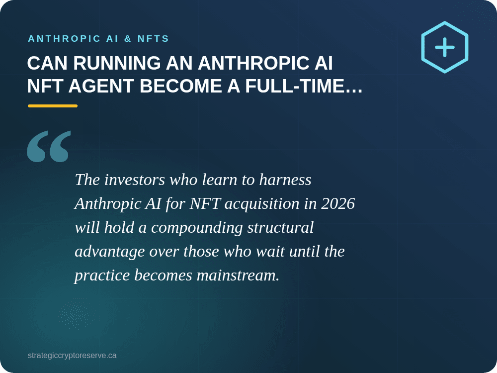 Can Running an Anthropic AI NFT Agent Become a Full-Time Job?: Anthropic AI & NFTs