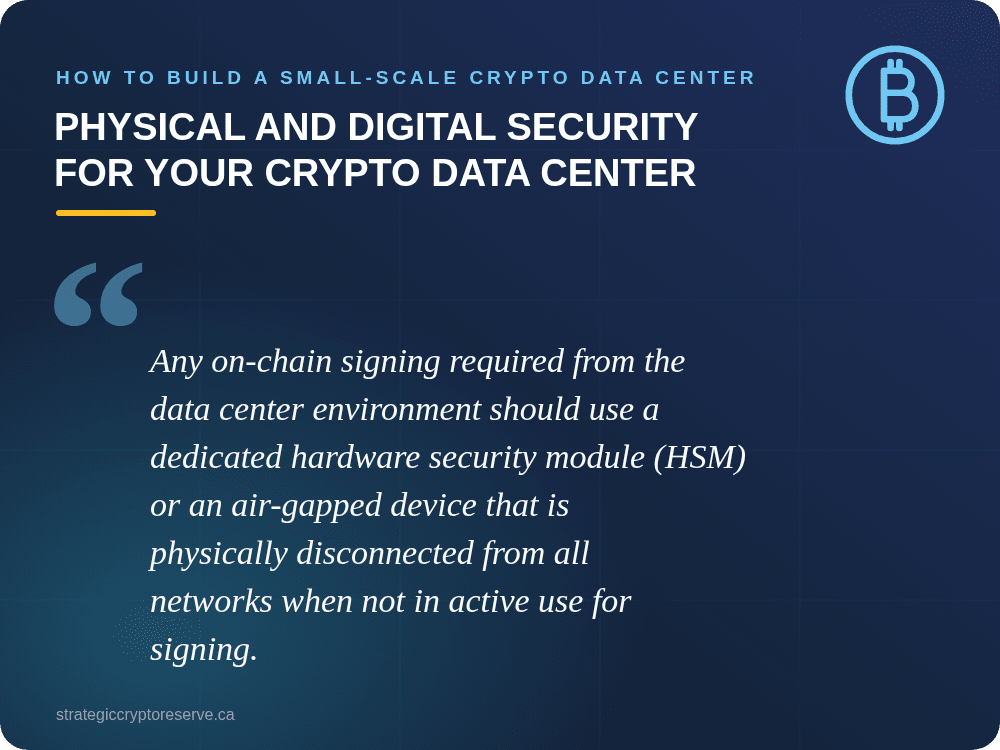 Physical and Digital Security for Your Crypto Data Center: How to Build a Small-Scale Crypto Data Center